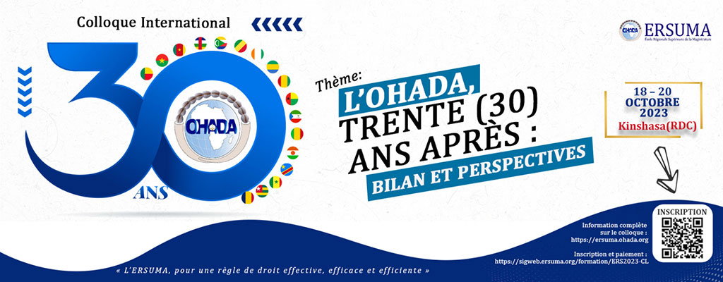Affiche annonçant le 30e anniversaire de l’OHADA avec dates et lieu du colloque international et QR code d’inscription