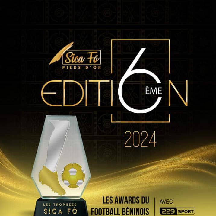 Affiche de la 6e édition 2024 des trophées Sica Fô avec un trophée blanc, chaussure dorée et ballon sur fond noir et or
