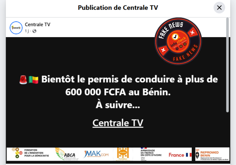 Annonce évoquant un prix à venir de plus de 600 000 FCFA pour un permis de conduire avec un tampon "Fake News" et plusieurs logos en pied de page